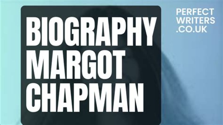 Unraveling the Mystery: What Nationality is Margot Chapman?